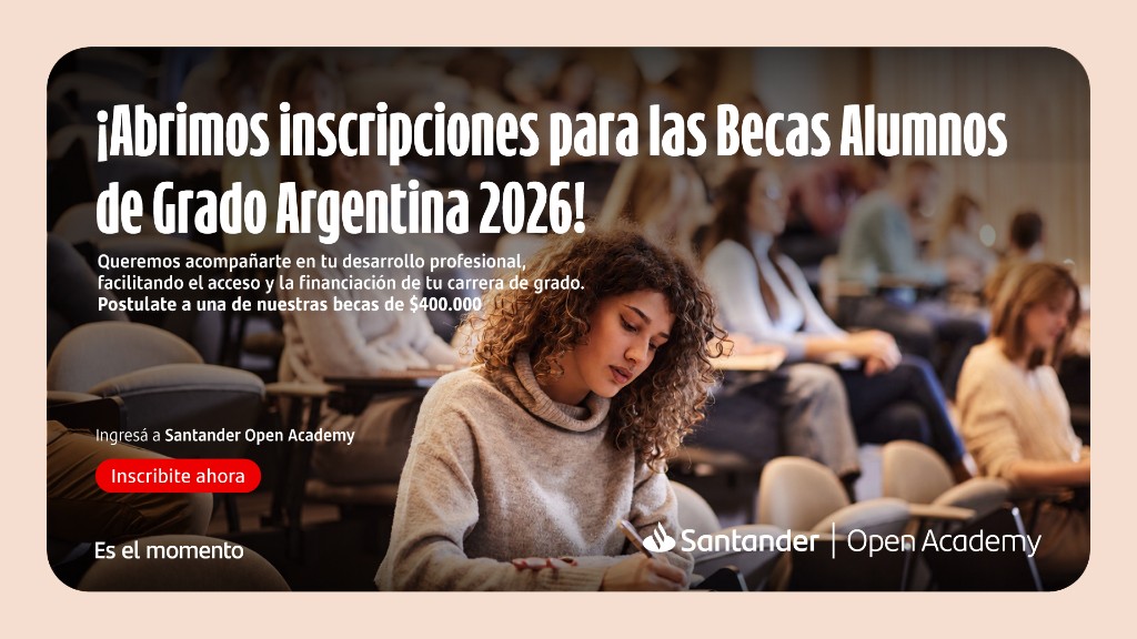 Becas Alumnos de Grado Argentina 2026 — Santander Open Academy.